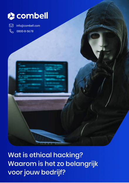 Wat is ethical hacking? Waarom is het zo belangrijk voor jouw bedrijf?